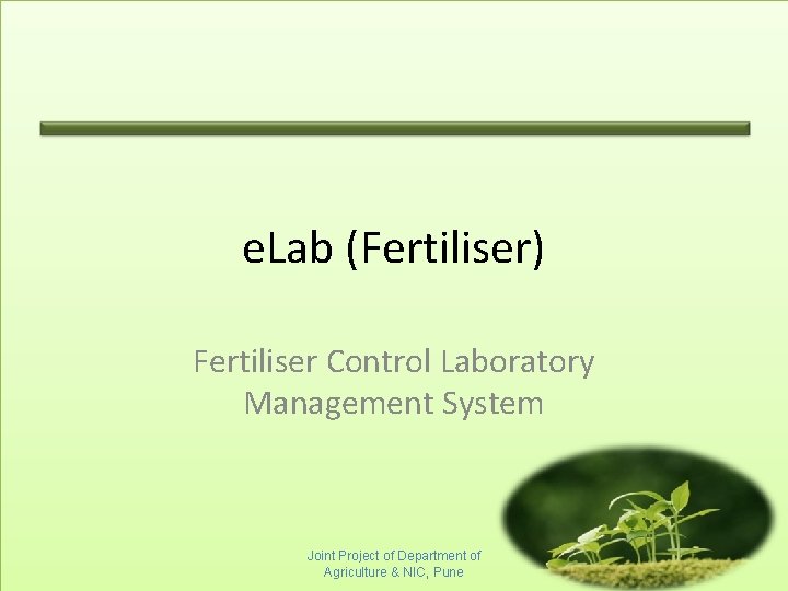 e. Lab (Fertiliser) Fertiliser Control Laboratory Management System Joint Project of Department of Agriculture