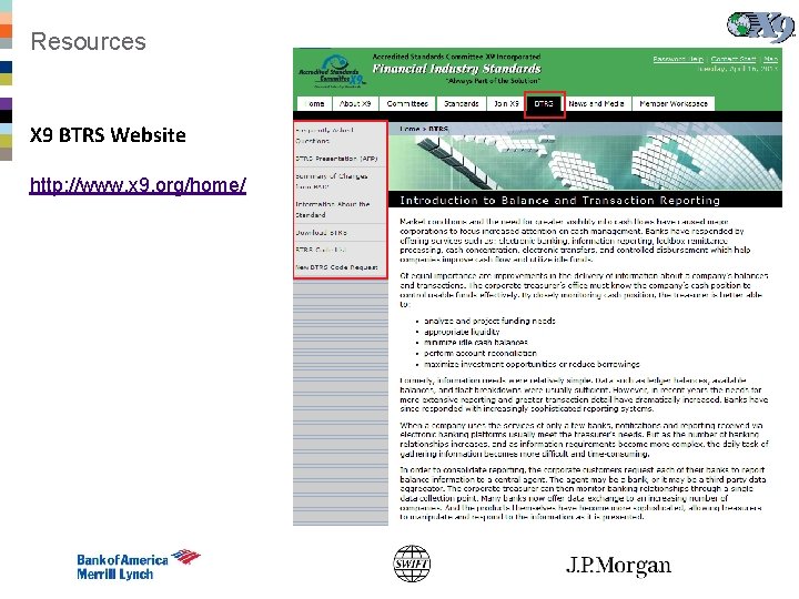 Resources X 9 BTRS Website http: //www. x 9. org/home/ 