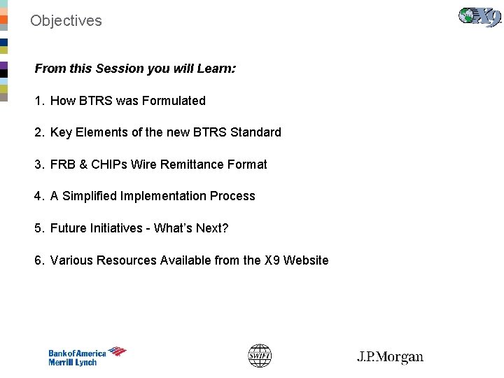 Objectives From this Session you will Learn: 1. How BTRS was Formulated 2. Key