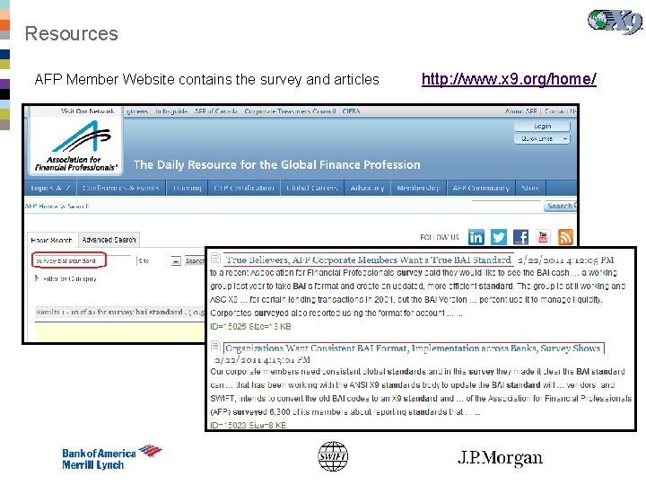 Resources AFP Member Website contains the survey and articles http: //www. x 9. org/home/