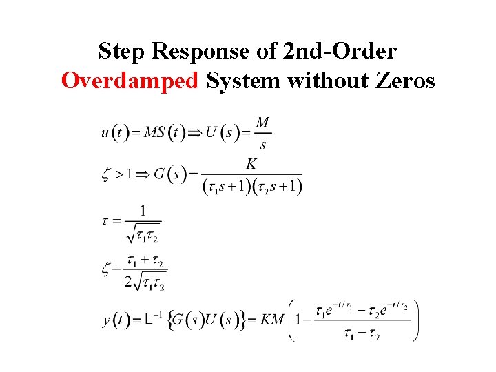 Step Response of 2 nd-Order Overdamped System without Zeros 