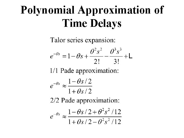 Polynomial Approximation of Time Delays 