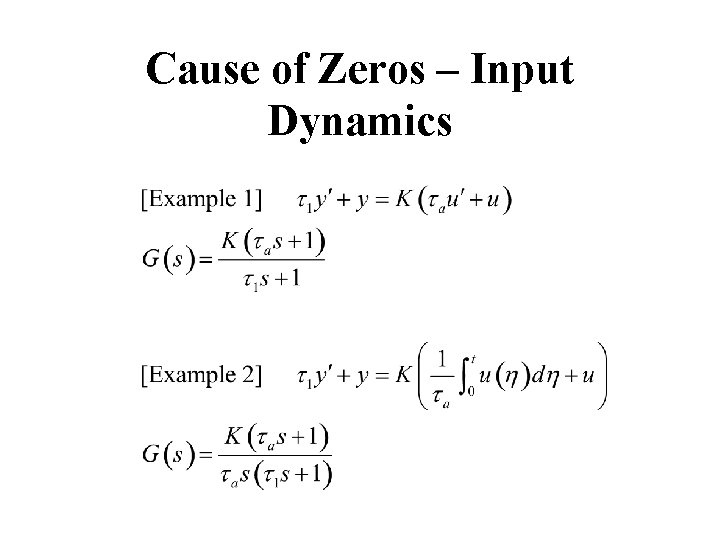 Cause of Zeros – Input Dynamics 