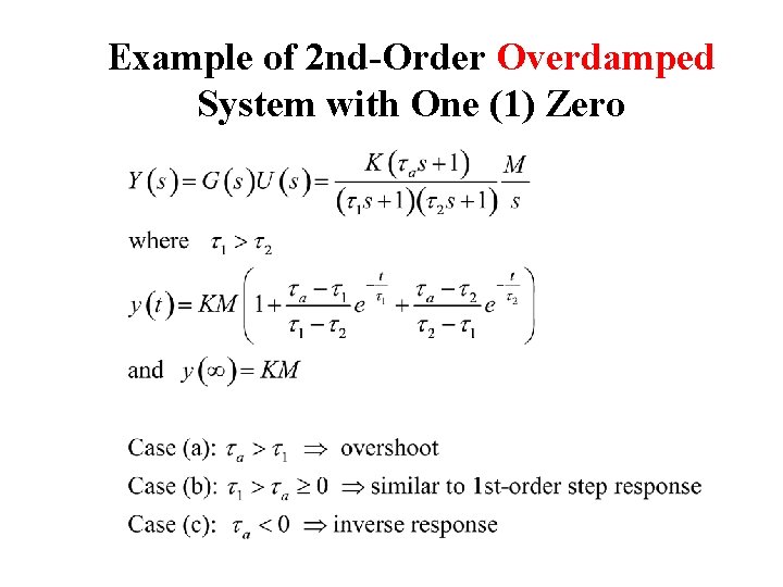 Example of 2 nd-Order Overdamped System with One (1) Zero 