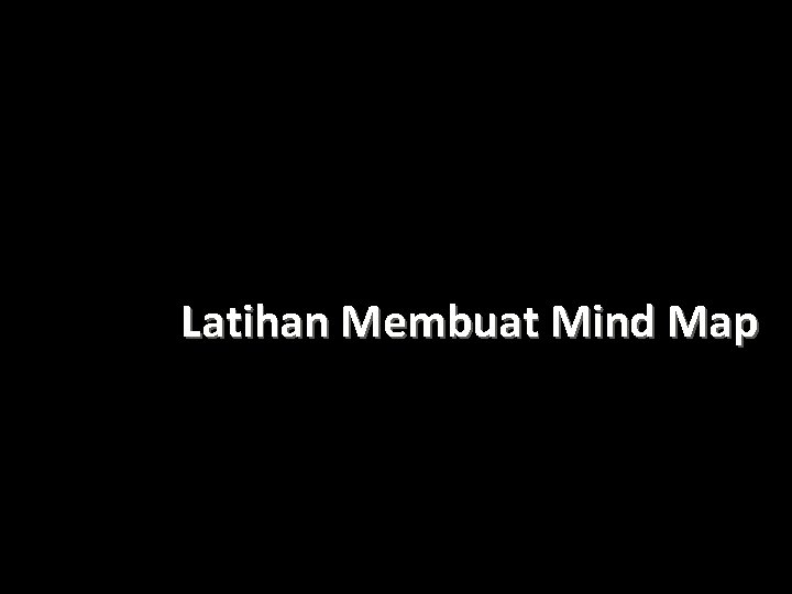 Latihan Membuat Mind Map 