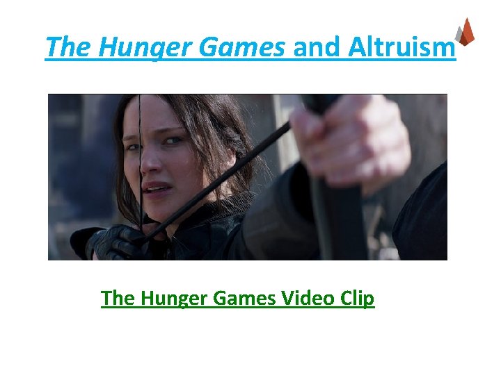 The Hunger Games and Altruism The Hunger Games Video Clip 