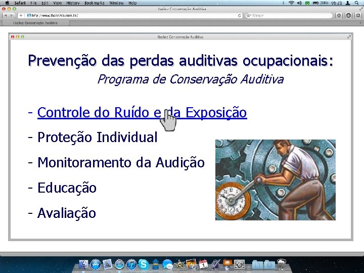 Prevenção das perdas auditivas ocupacionais: Programa de Conservação Auditiva - Controle do Ruído e