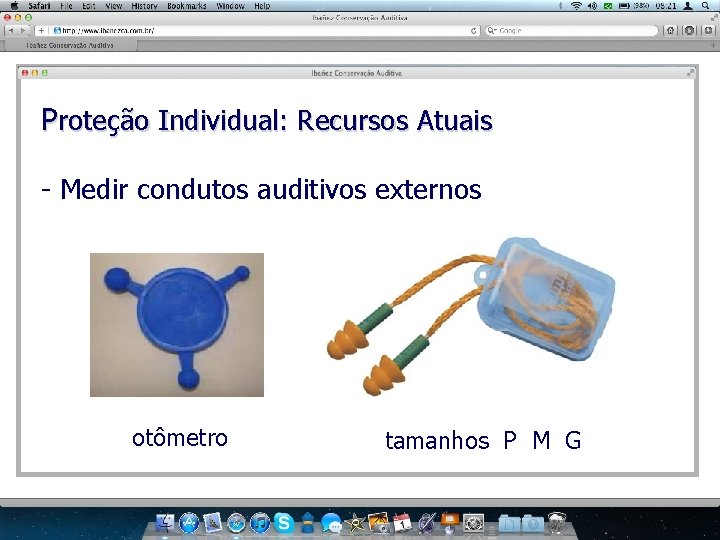 Proteção Individual: Recursos Atuais - Medir condutos auditivos externos otômetro tamanhos P M G