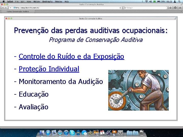 Prevenção das perdas auditivas ocupacionais: Programa de Conservação Auditiva - Controle do Ruído e