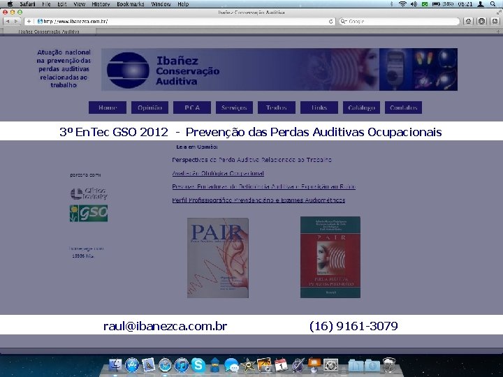 3º En. Tec GSO 2012 - Prevenção das Perdas Auditivas Ocupacionais raul@ibanezca. com. br