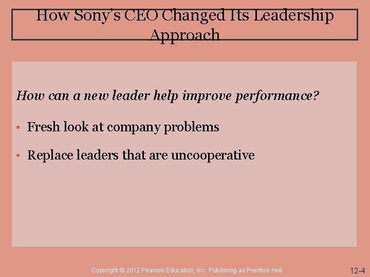 How Sony’s CEO Changed Its Leadership Approach How can a new leader help improve