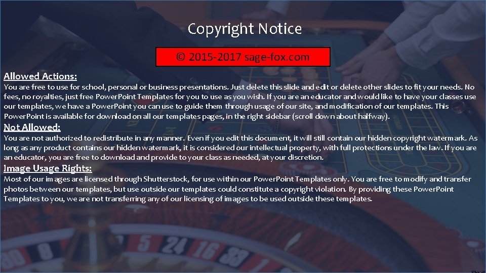 Copyright Notice © 2015 -2017 sage-fox. com Allowed Actions: You are free to use