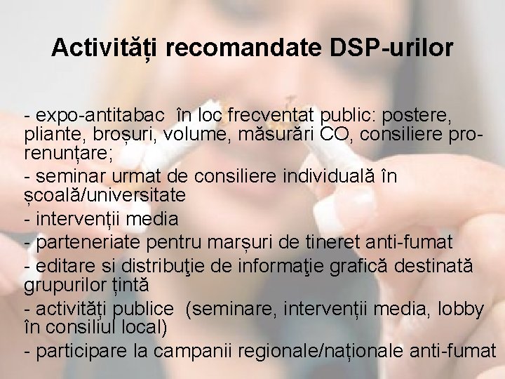 Activități recomandate DSP-urilor - expo-antitabac în loc frecventat public: postere, pliante, broșuri, volume, măsurări