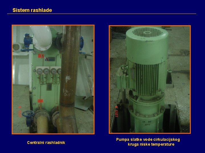 Sistem rashlade Centralni rashladnik Pumpa slatke vode cirkulacijskog kruga niske temperature 