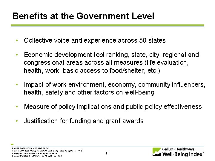 Benefits at the Government Level • Collective voice and experience across 50 states •