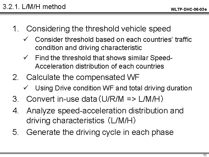 3. 2. 1. L/M/H method WLTP-DHC-06 -03 e 1. Considering the threshold vehicle speed