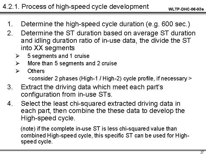 4. 2. 1. Process of high-speed cycle development 1. 2. Determine the high-speed cycle