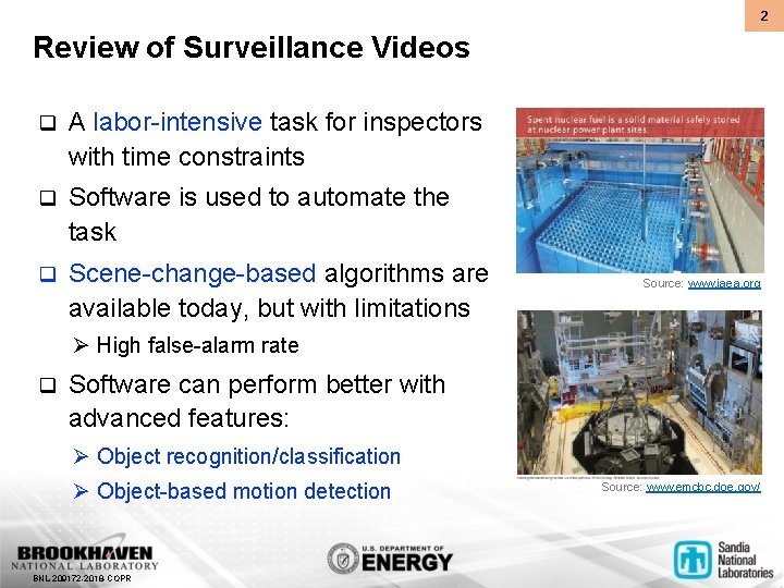 2 Review of Surveillance Videos q A labor-intensive task for inspectors with time constraints