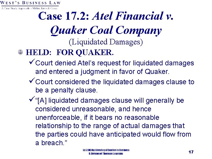 Case 17. 2: Atel Financial v. Quaker Coal Company (Liquidated Damages) HELD: FOR QUAKER.