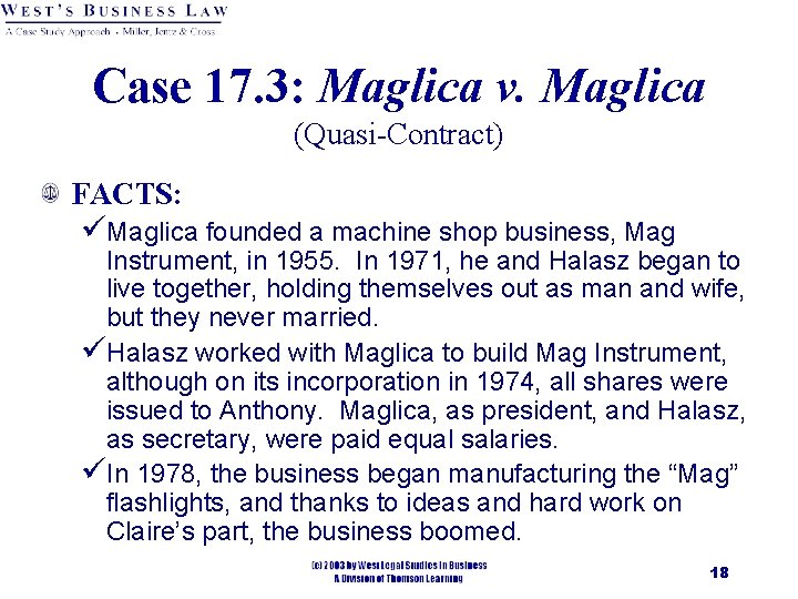 Case 17. 3: Maglica v. Maglica (Quasi-Contract) FACTS: üMaglica founded a machine shop business,