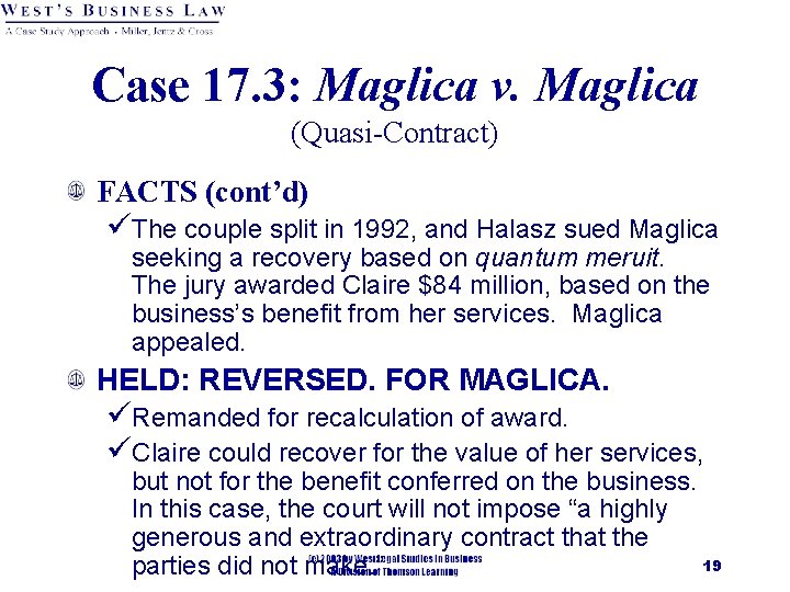 Case 17. 3: Maglica v. Maglica (Quasi-Contract) FACTS (cont’d) üThe couple split in 1992,