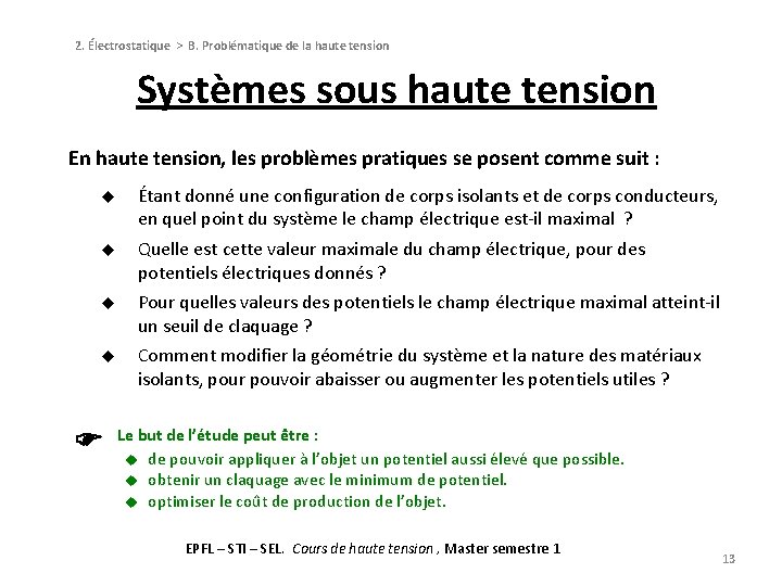 2. Électrostatique > B. Problématique de la haute tension Systèmes sous haute tension En