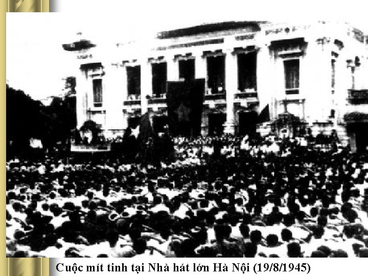 Cuộc mít tinh tại Nhà hát lớn Hà Nội (19/8/1945) 