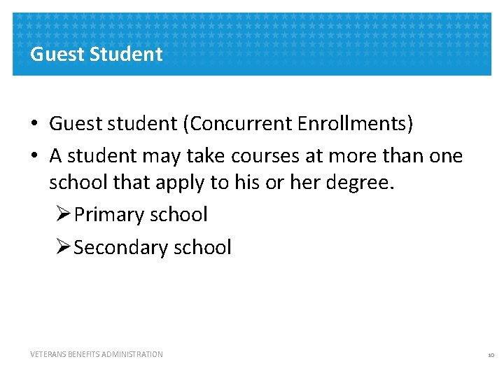 Guest Student • Guest student (Concurrent Enrollments) • A student may take courses at