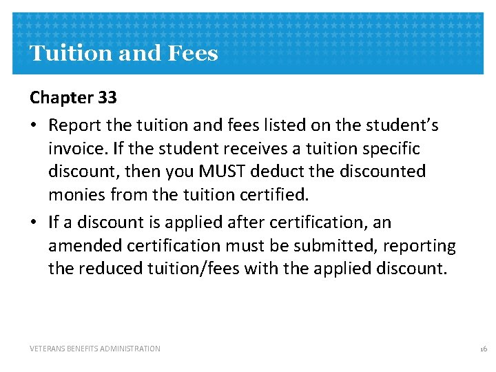 Tuition and Fees Chapter 33 • Report the tuition and fees listed on the