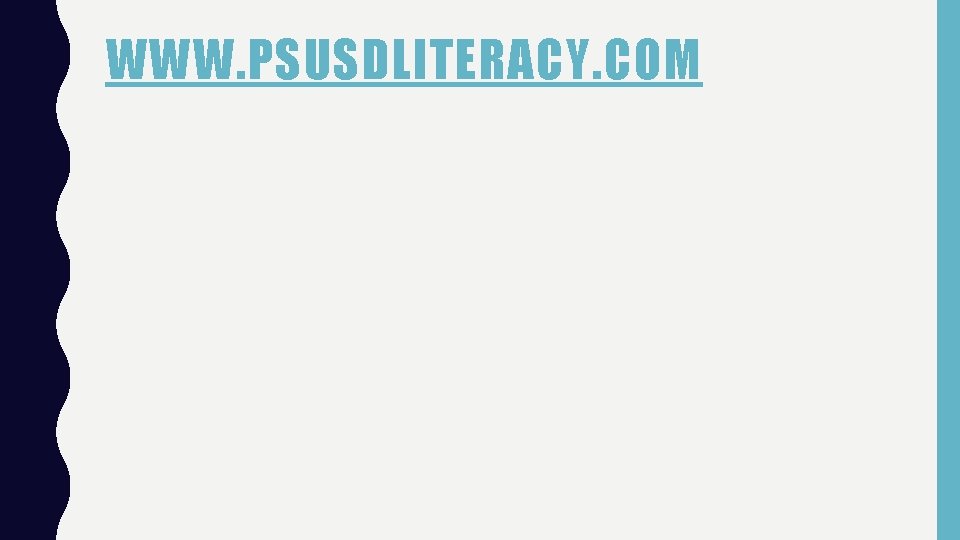 WWW. PSUSDLITERACY. COM 