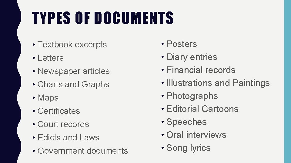 TYPES OF DOCUMENTS • Textbook excerpts • Letters • Newspaper articles • Charts and