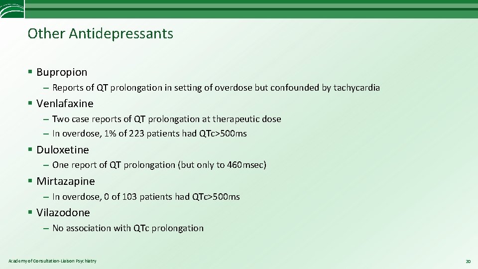 Other Antidepressants § Bupropion – Reports of QT prolongation in setting of overdose but