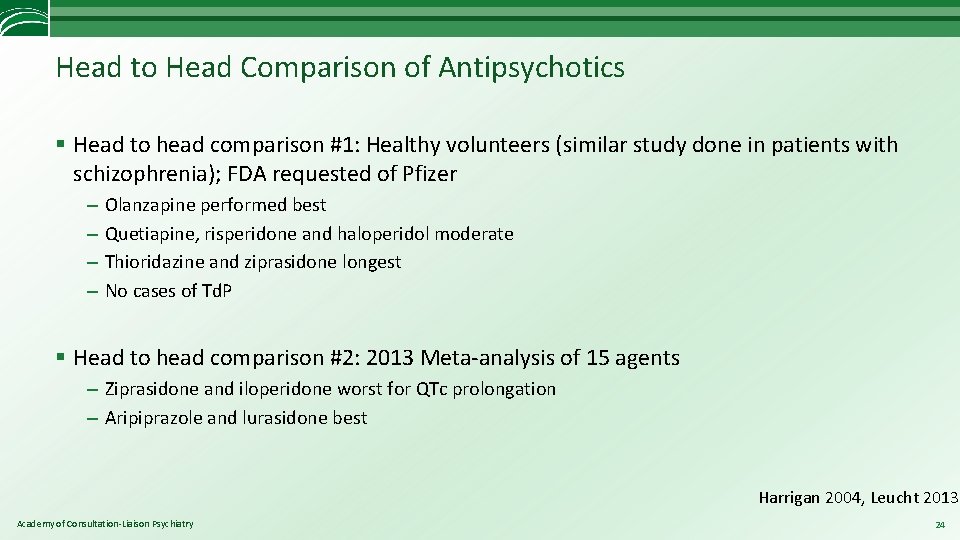 Head to Head Comparison of Antipsychotics § Head to head comparison #1: Healthy volunteers