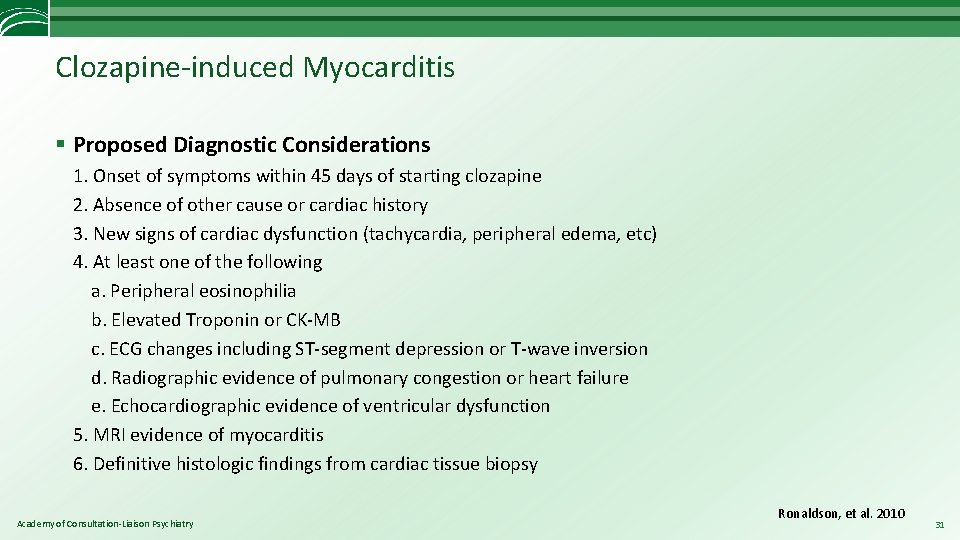 Clozapine-induced Myocarditis § Proposed Diagnostic Considerations 1. Onset of symptoms within 45 days of