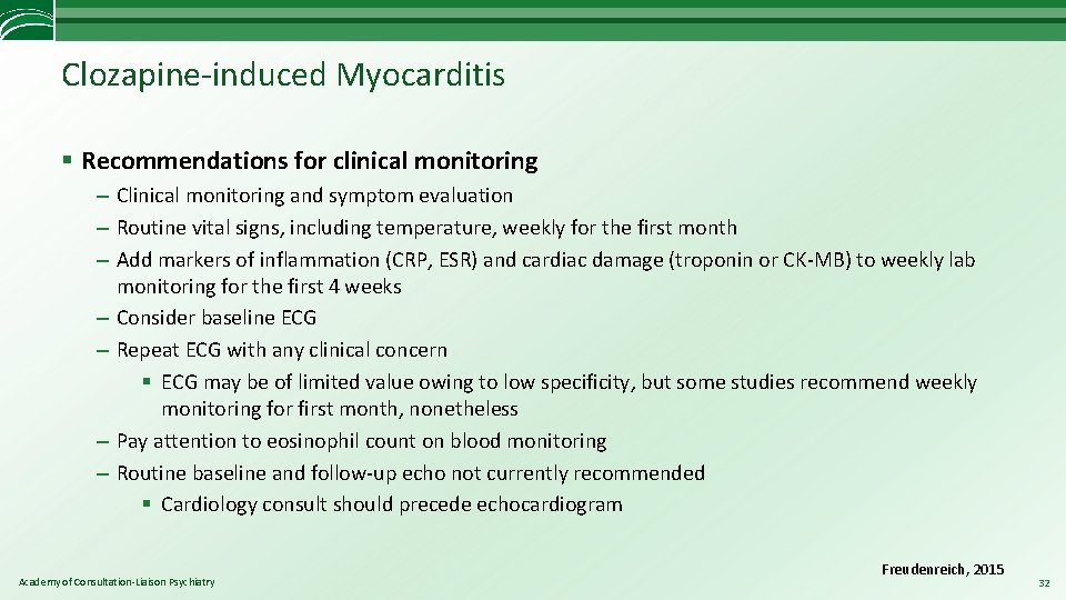 Clozapine-induced Myocarditis § Recommendations for clinical monitoring – Clinical monitoring and symptom evaluation –