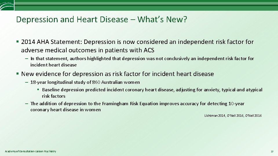 Depression and Heart Disease – What’s New? § 2014 AHA Statement: Depression is now