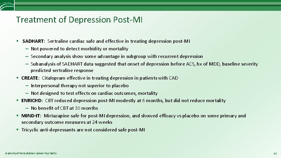 Treatment of Depression Post-MI § SADHART: Sertraline cardiac safe and effective in treating depression
