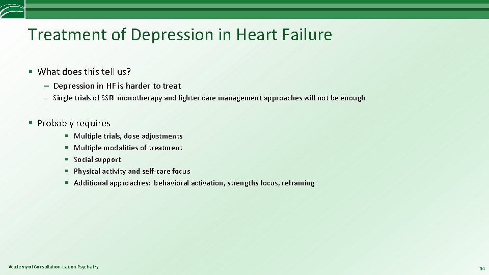 Treatment of Depression in Heart Failure § What does this tell us? – Depression