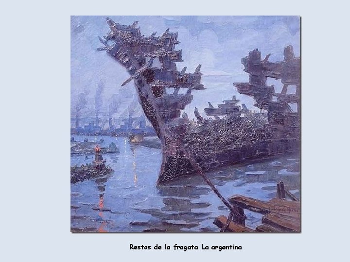 Restos de la fragata La argentina 