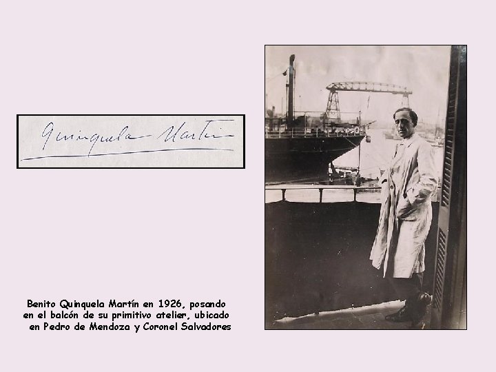 Benito Quinquela Martín en 1926, posando en el balcón de su primitivo atelier, ubicado