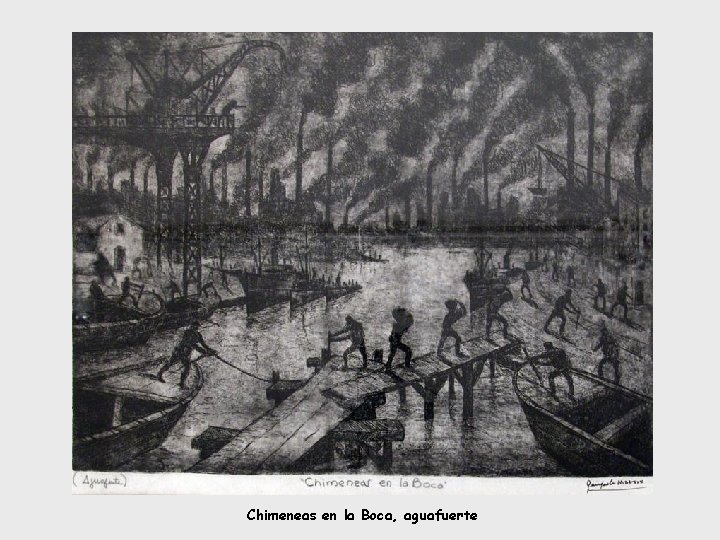 Chimeneas en la Boca, aguafuerte 