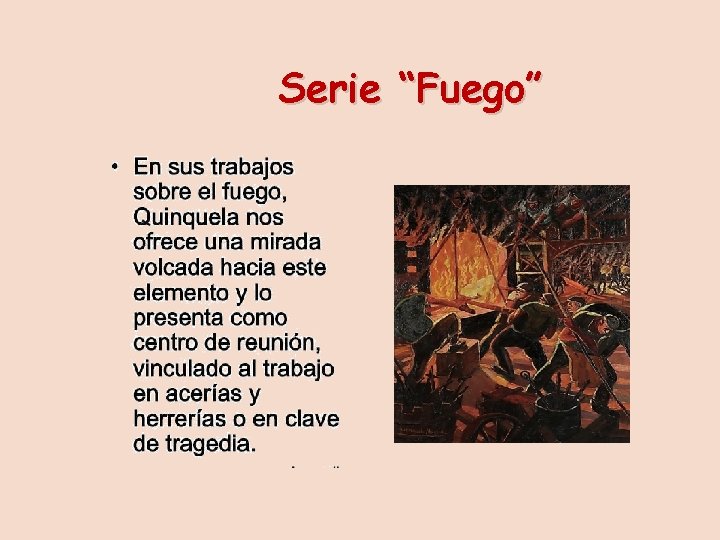 Serie “Fuego” 