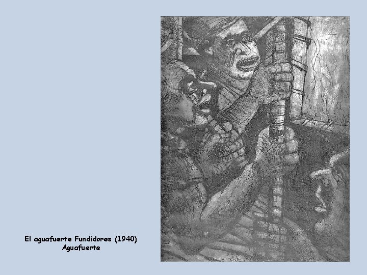 El aguafuerte Fundidores (1940) Aguafuerte 
