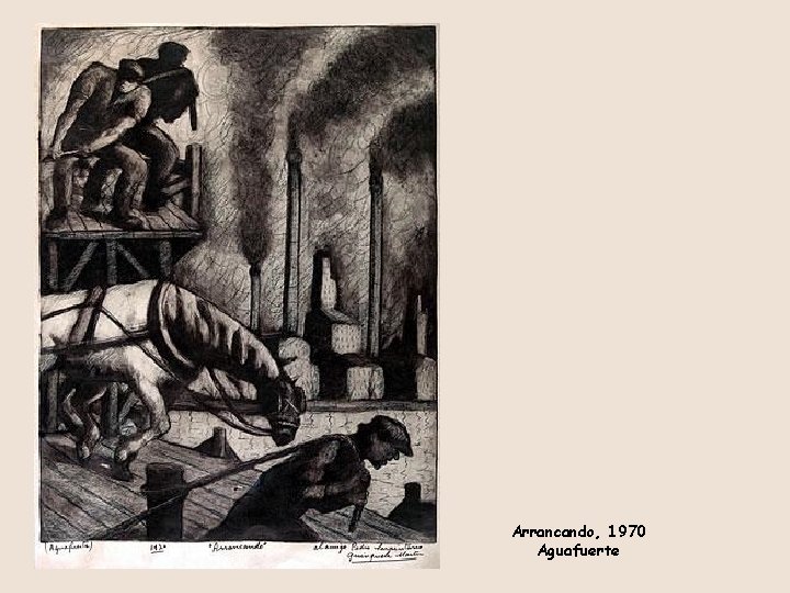 Arrancando, 1970 Aguafuerte 