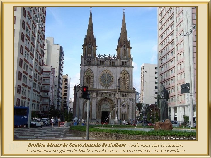 a z l Basílica Menor de Santo Antonio do Embaré – onde meus pais