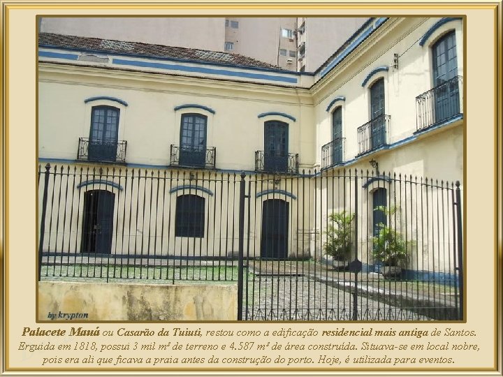 a z l De Palacete Mauá ou Casarão da Tuiuti, restou como a edificação