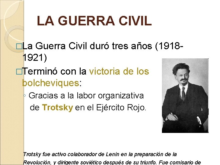 LA GUERRA CIVIL �La Guerra Civil duró tres años (19181921) �Terminó con la victoria