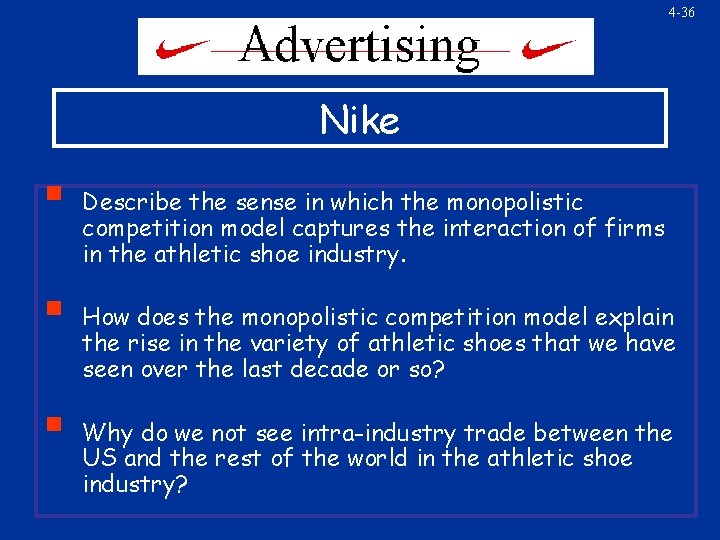 4 -36 Nike § § § Describe the sense in which the monopolistic competition