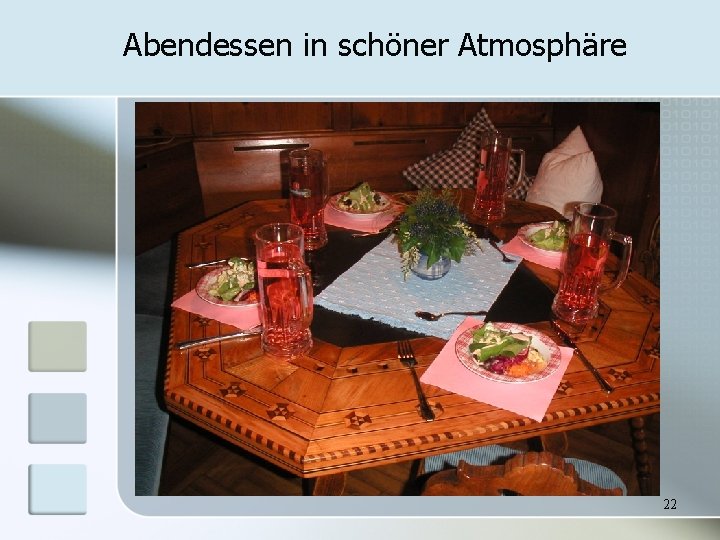 Abendessen in schöner Atmosphäre 22 