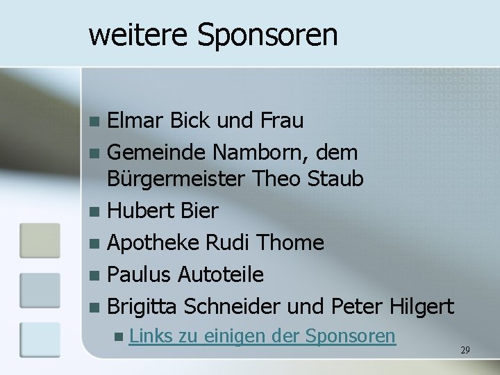 weitere Sponsoren Elmar Bick und Frau n Gemeinde Namborn, dem Bürgermeister Theo Staub n